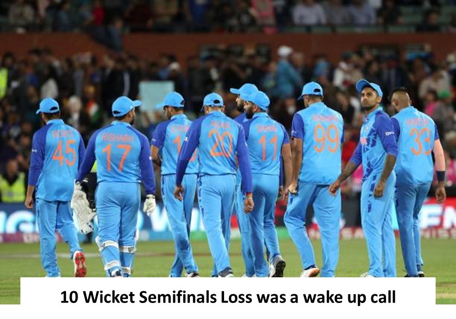 10 wicket semifinals loss was a wake up call