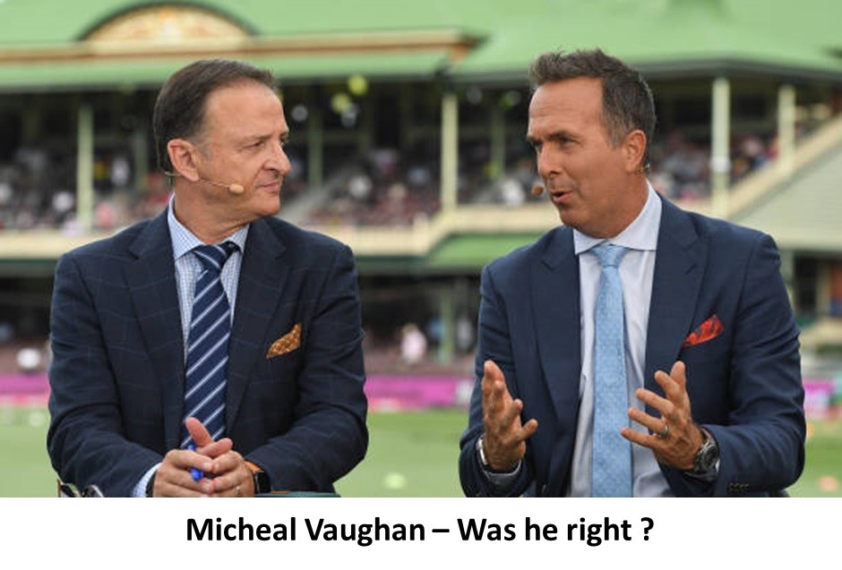 Micheal Vaughan-Was he right
