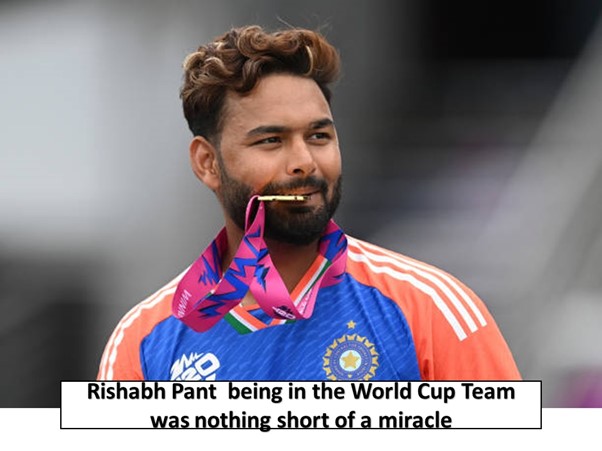 Rishabh Pant being in the World Cup Team was nothing short of a miracle 