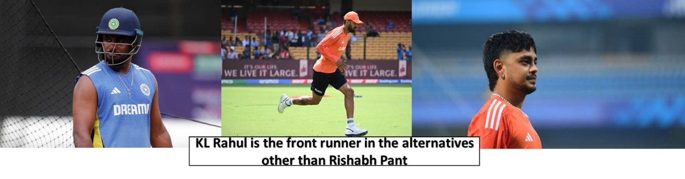 KL Rahul is the front runner in the alternatives other than Rishabh Pant