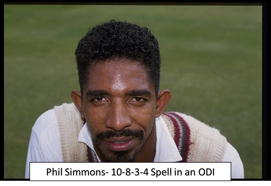 Phil Simmons -10-8-3-4 spell in an ODI