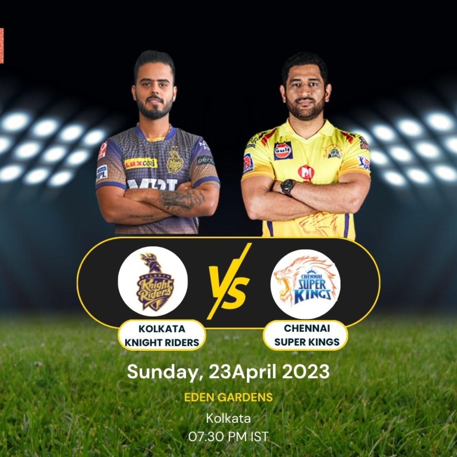 Chennai Super Kings Vs Kolkata Knight Riders - IPL 2023