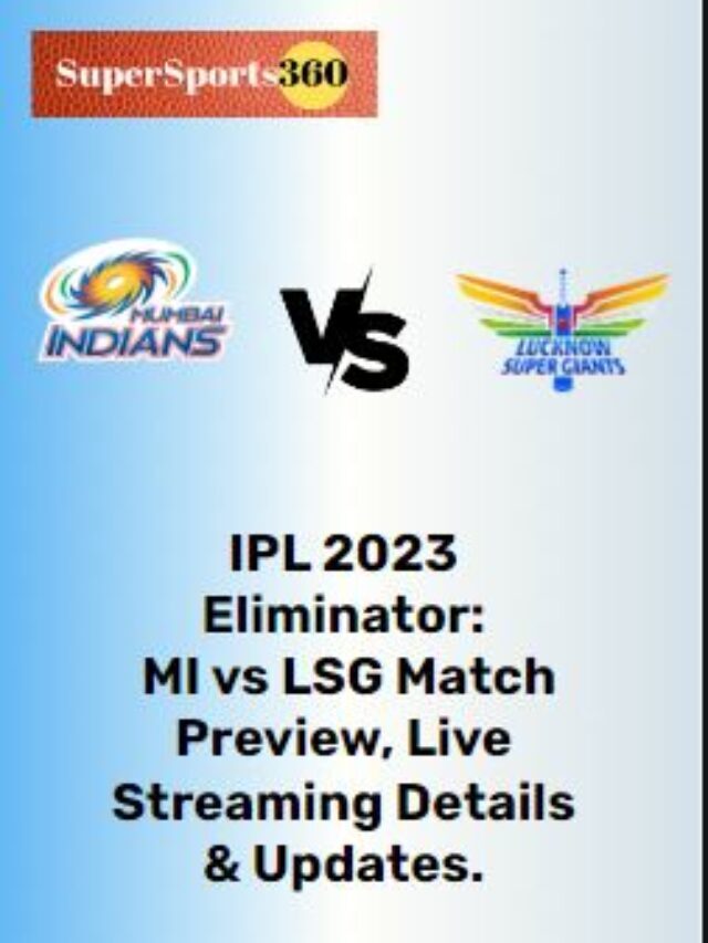 IPL 2023 Eliminator: Mumbai Indians vs Lucknow Super Giants