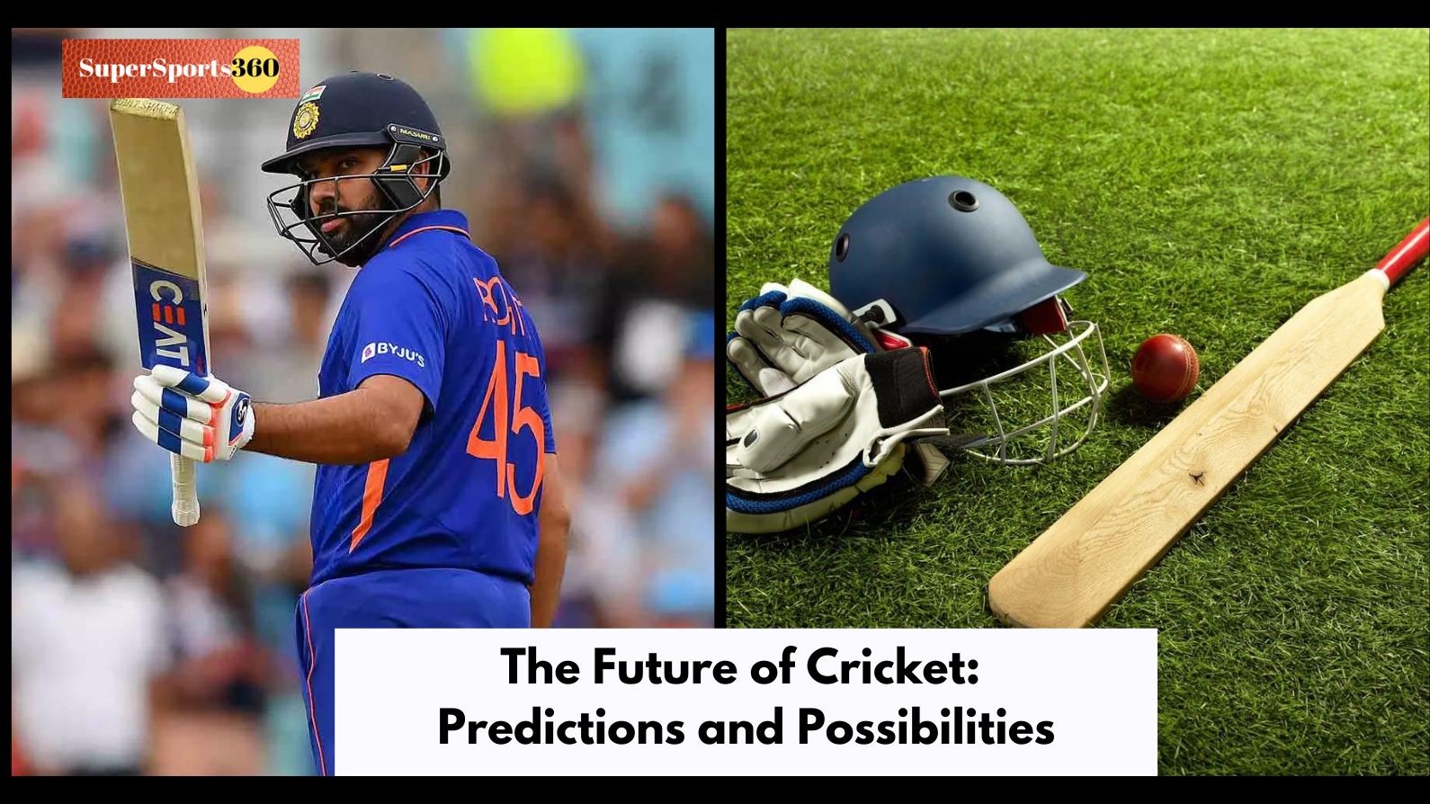 The Future of Cricket: Predictions and Possibilities
