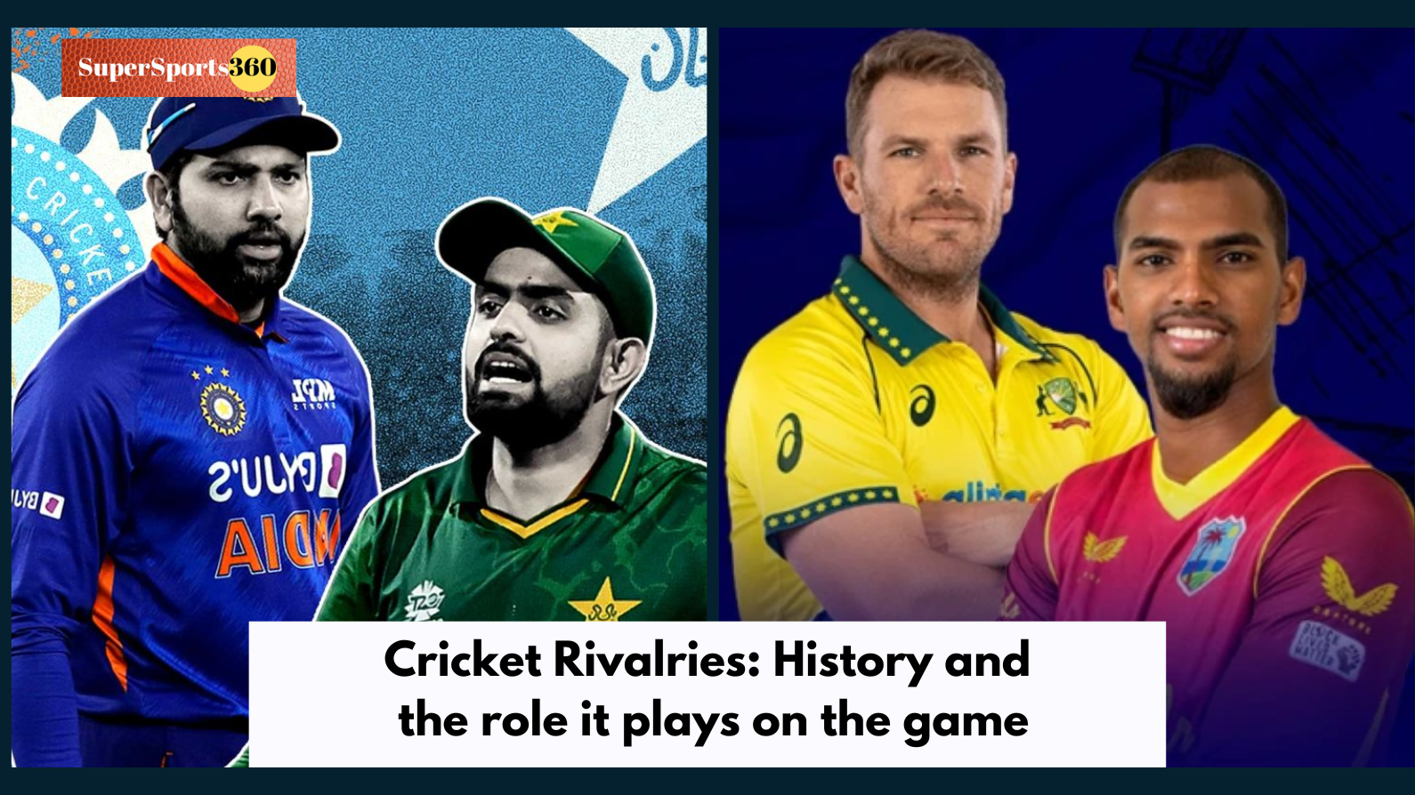 Cricket Rivalries: History and the role it plays on the game