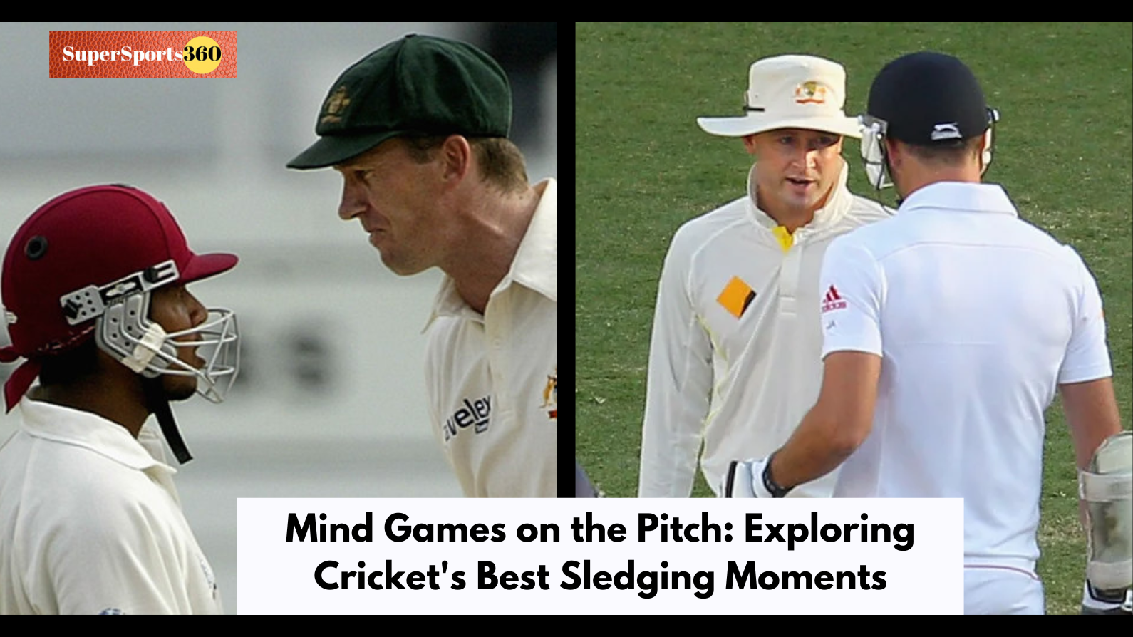 Mind Games on the Pitch: Exploring Cricket's Best Sledging Moments