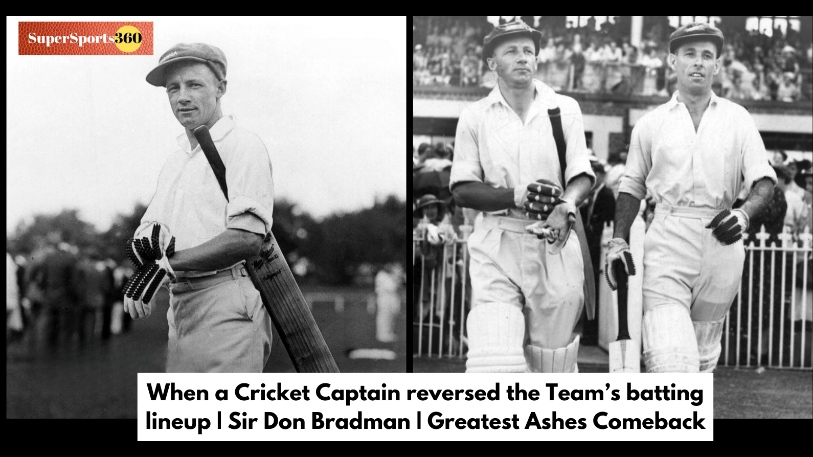 When a Cricket Captain reversed the Team’s batting lineup | Sir Don Bradman | Greatest Ashes Comeback