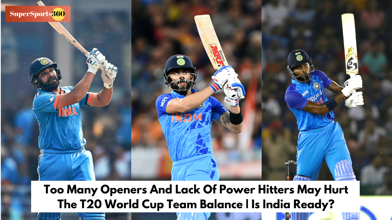 Too Many Openers And Lack Of Power Hitters May Hurt The T20 World Cup Team Balance | Is India Ready?