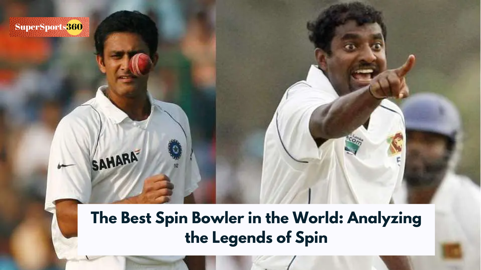 The Best Spin Bowler in the World: Analyzing the Legends of Spin