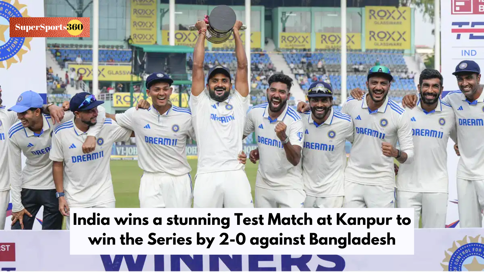 India wins a stunning Test Match at Kanpur to win the Series by 2-0 against Bangladesh