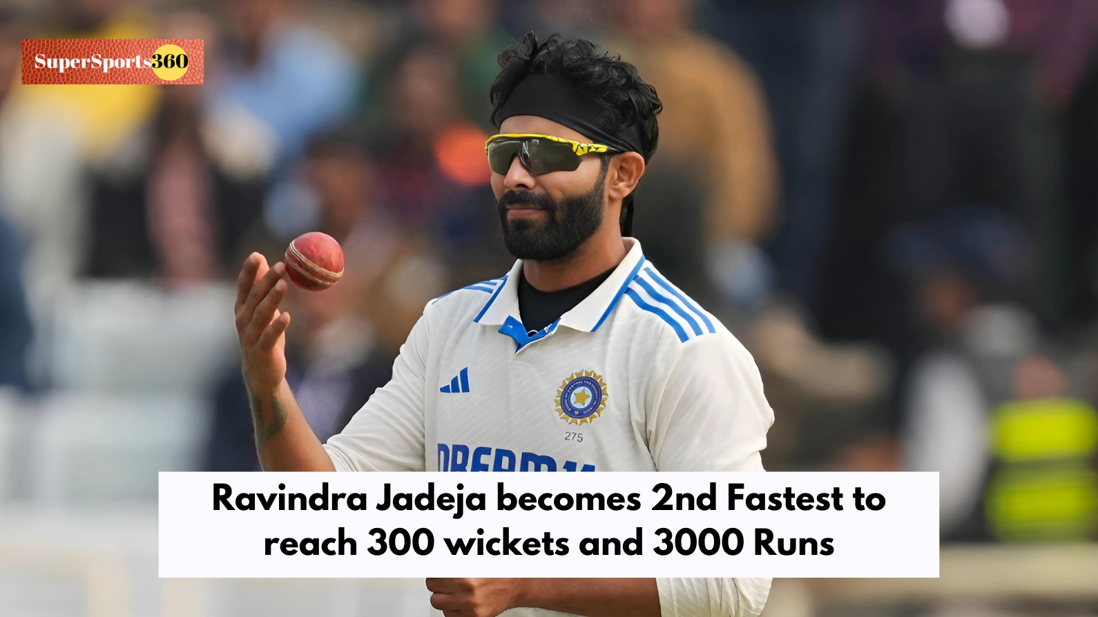 Ravindra Jadeja becomes 2nd Fastest to reach 300 wickets and 3000 Runs