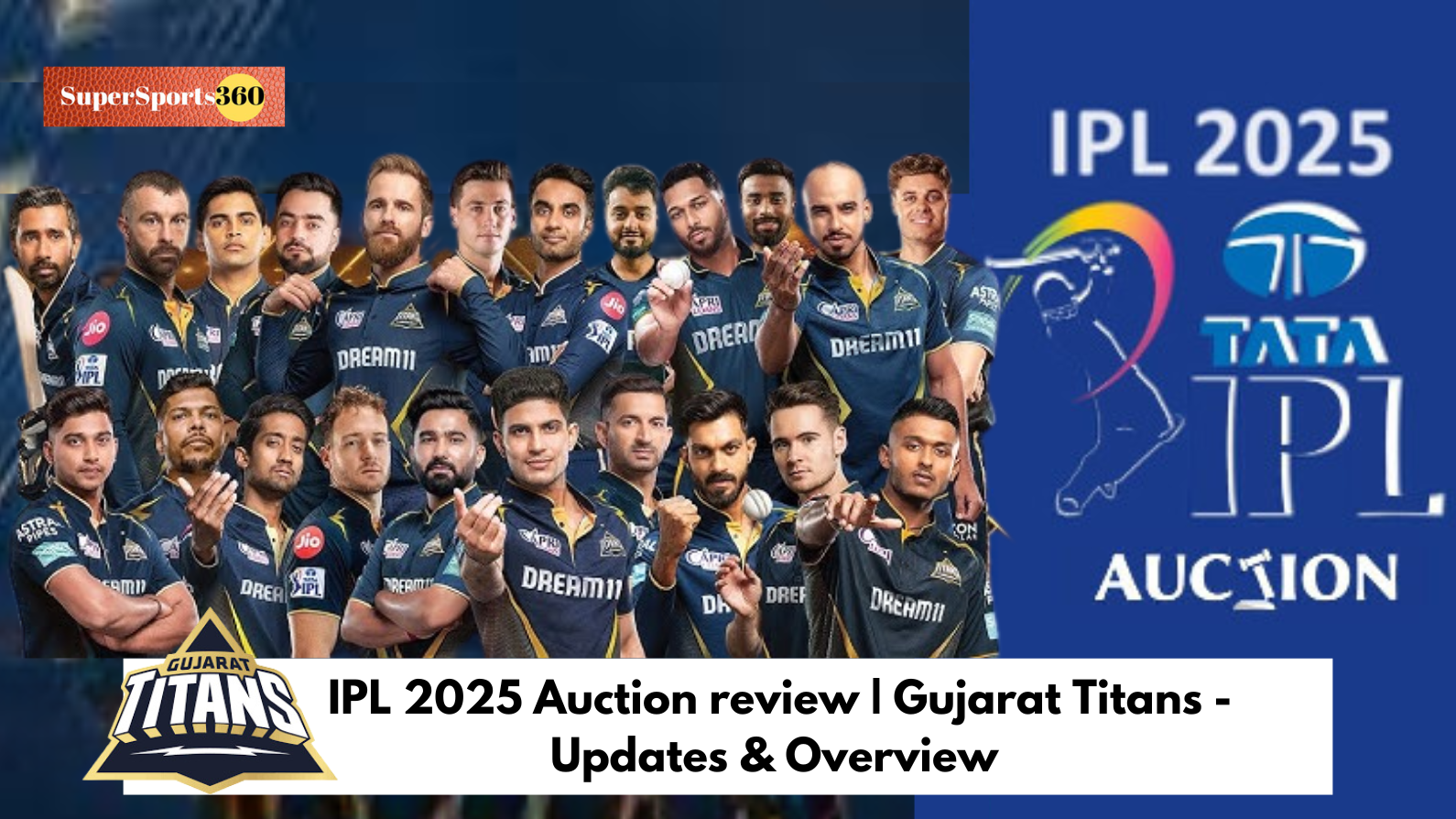 IPL 2025 Auction review | Gujarat Titans - Updates & Overview