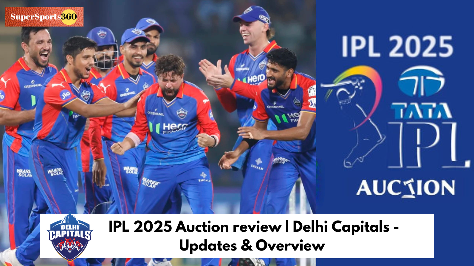 IPL 2025 Auction review | Delhi Capitals - Updates & Overview