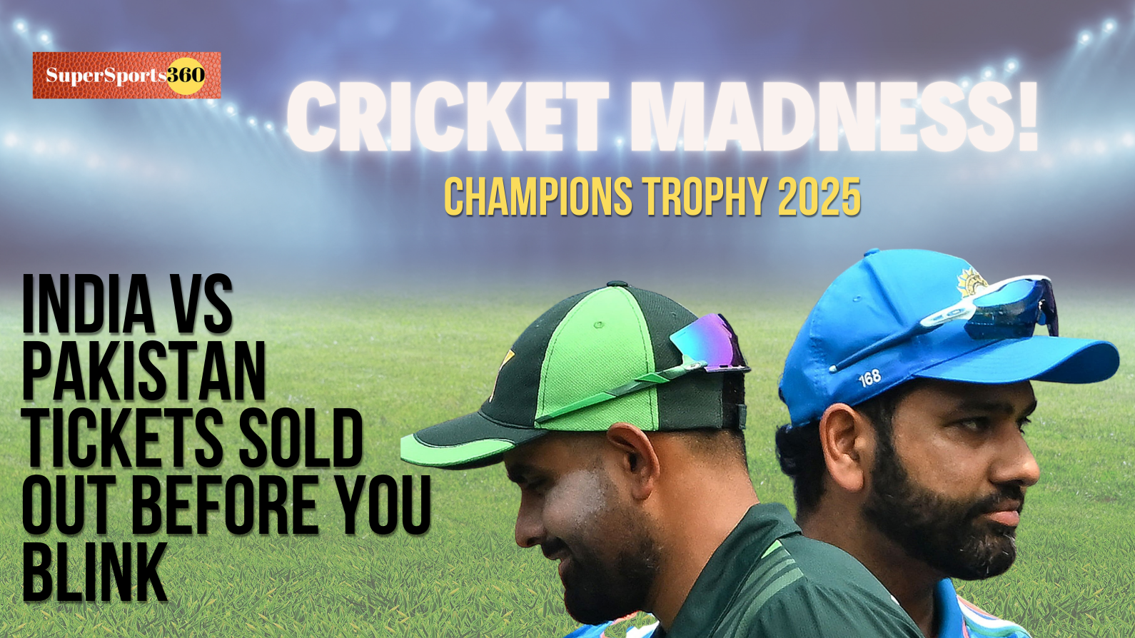 India vs Pakistan Champions Trophy 2025 Tickets Sold Out in Minutes – Record Demand!