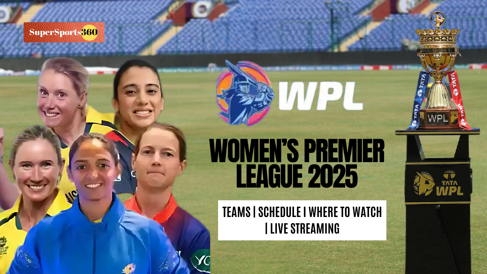 Women’s Premier League 2025 | Teams | Schedule I Where to watch | Live Streaming